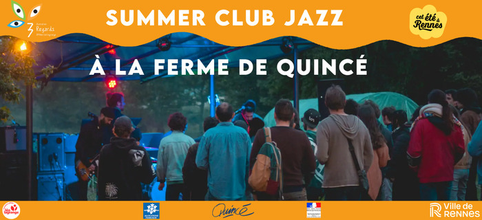 SUMMER CLUB JAZZ À LA FERME DE QUINCÉ